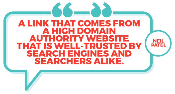 A link that comes from a high domain authority — Neil Patel